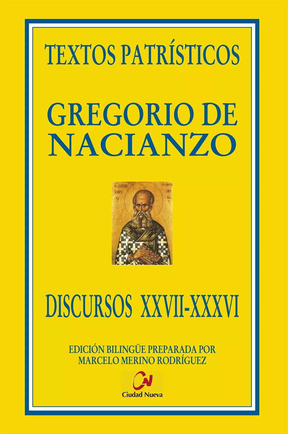 Portada del Libro Discursos Xxvii-Xxxvi de Gregorio Nacianceno - 9788497154505