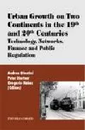 Portada del Libro Urban Growth On Two Continents In The 19Th And 20Th Centuries: Te Chno de Gregorio Nuñez - 9788484449126
