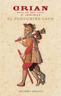 Portada del Libro El Peregrino Loco de Grian - 9788497772518