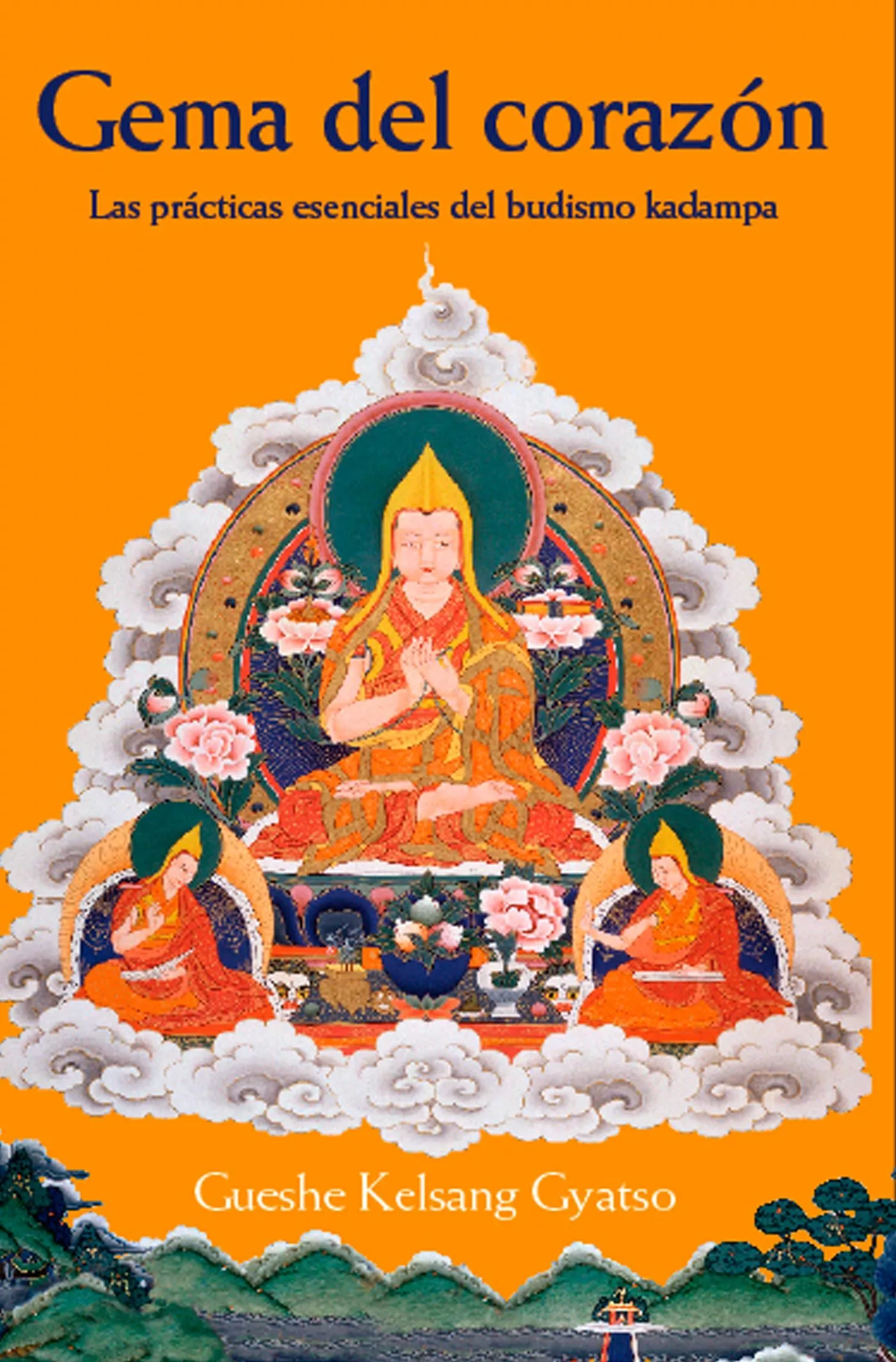 Portada del Libro Gema Del Corazón: Las Practicas Esenciales Del Budismo Kadampa de Gueshe Kelsang Gyatso - 9788493314873