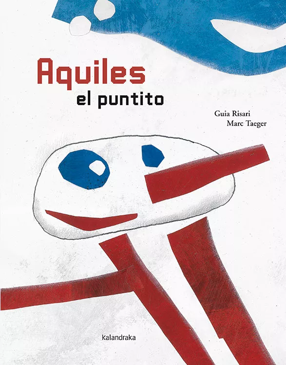 Portada del Libro Aquiles El Puntito (Libros Para Soñar) de Guia Risari - 9788496388352