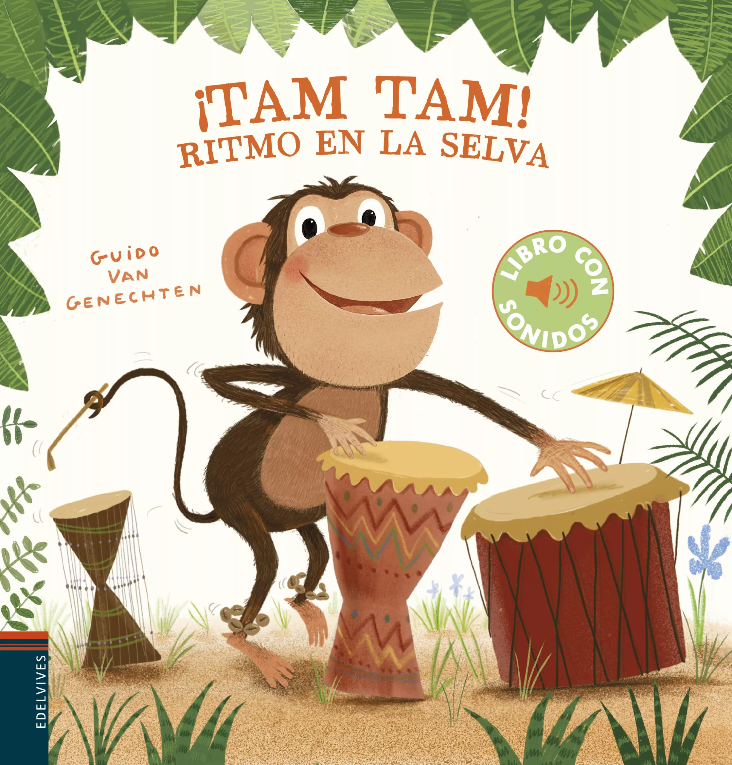 Portada Del Libro ¡Tam Tam! Ritmo En La Selva (Libro Con Sonidos) De Guido Van Genechten - 9788414022344