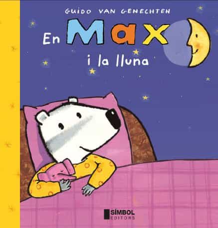 Portada del Libro En Max I La Lluna de Guido Van Genechten - 9788495987457