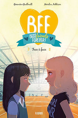 Portada del Libro Bff Best Friends Forever - Tome 2 de Guilbault - 9782017868644