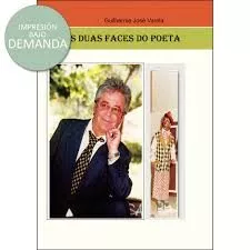 Portada Del Libro As Duas Faces Do Poeta De Guilherme Jose Varela - 9789898856722
