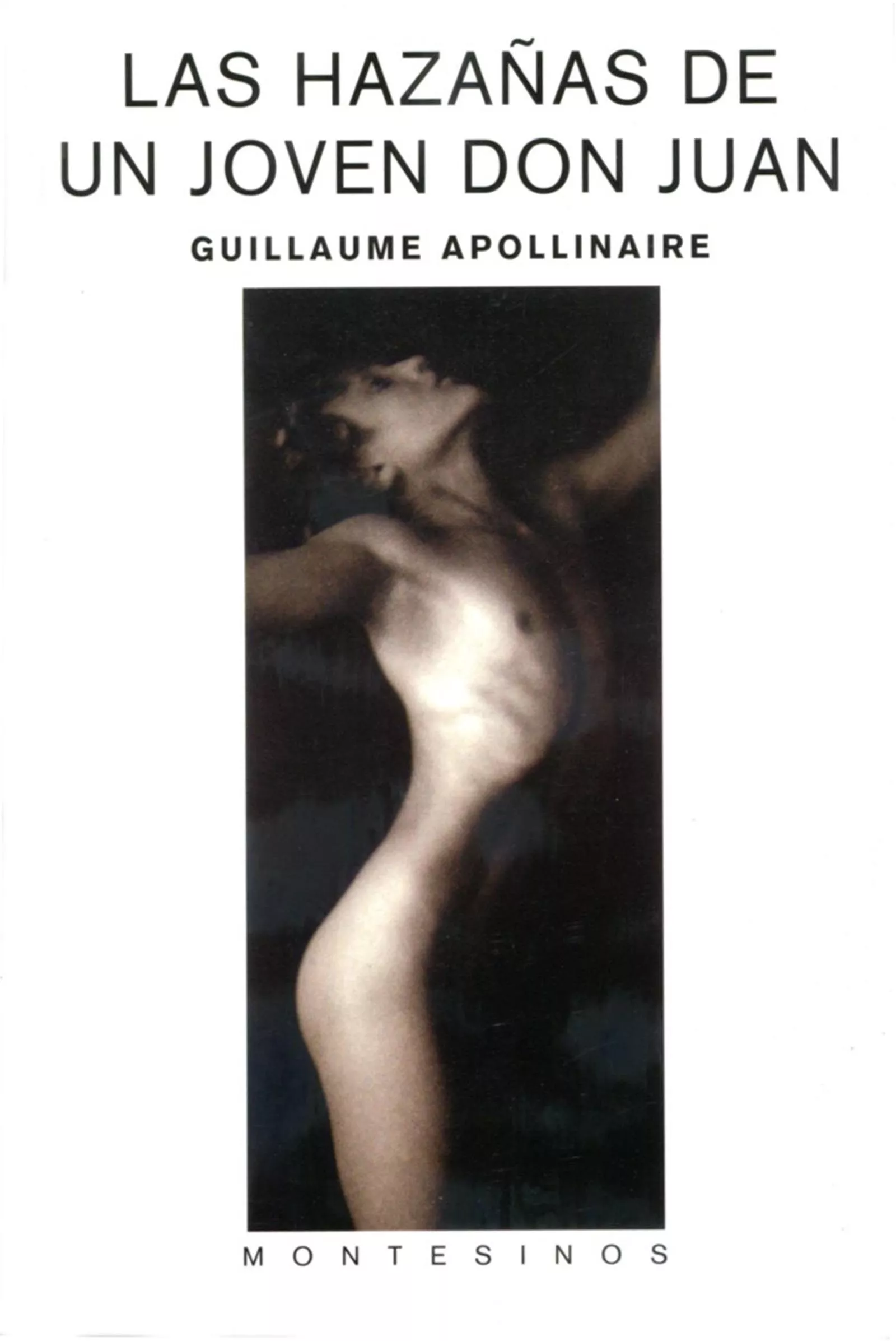Portada del Libro Las Hazañas De Un Joven Don Juan (Montesinos) de Guillaume Apollinaire - 9788496356115