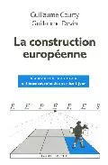 Portada del Libro La Construction Europeenne de Guillaume Devin - 9782707145031