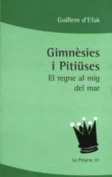 Portada del Libro Gimnesies I Pitiuses: El Regne Al Mig Del Mar de Guillem D Efak - 9788495232786