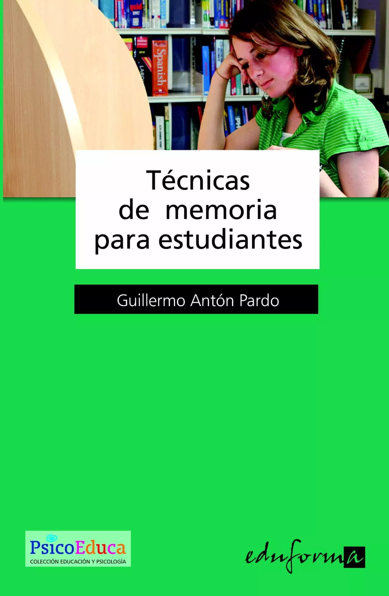 Portada del Libro Tecnicas De Memoria Para Estudiantes de Guillermo Anton Pardo - 9788466568289