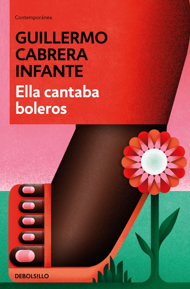 Portada del Libro Ella Cantaba Boleros de Guillermo Cabrera Infante - 9788466352895