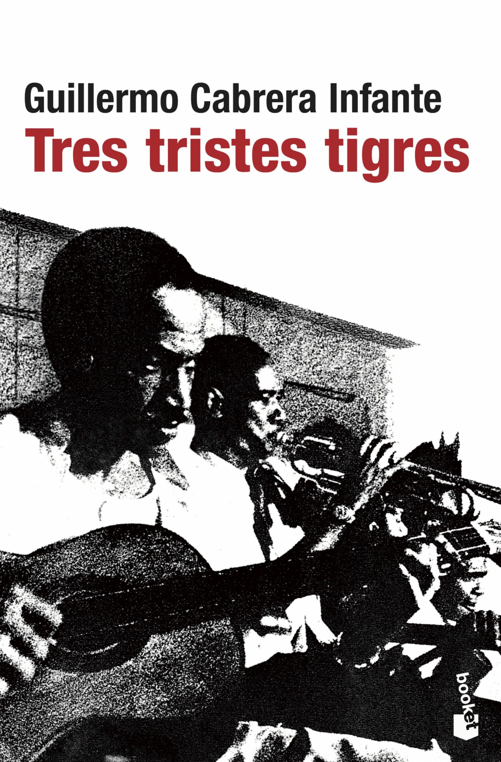 Portada del Libro Tres Tristes Tigres de Guillermo Cabrera Infante - 9788432217807