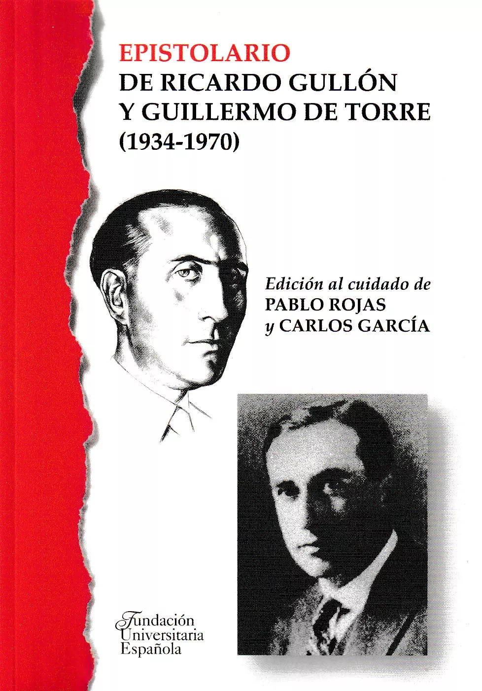 Portada del Libro Epistolario De Ricardo Gullon Y Guillermo De La Torre (1934-1970) de Guillermo De La Torre - 9788473929370