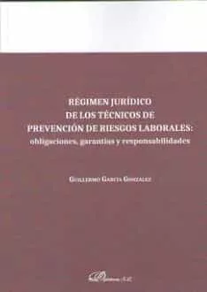 Portada del Libro Regimen Juridico De Los Tecnicos De Prevencion De Riesgos Laboral Es: de Guillermo Garcia Gonzalez - 9788413244952