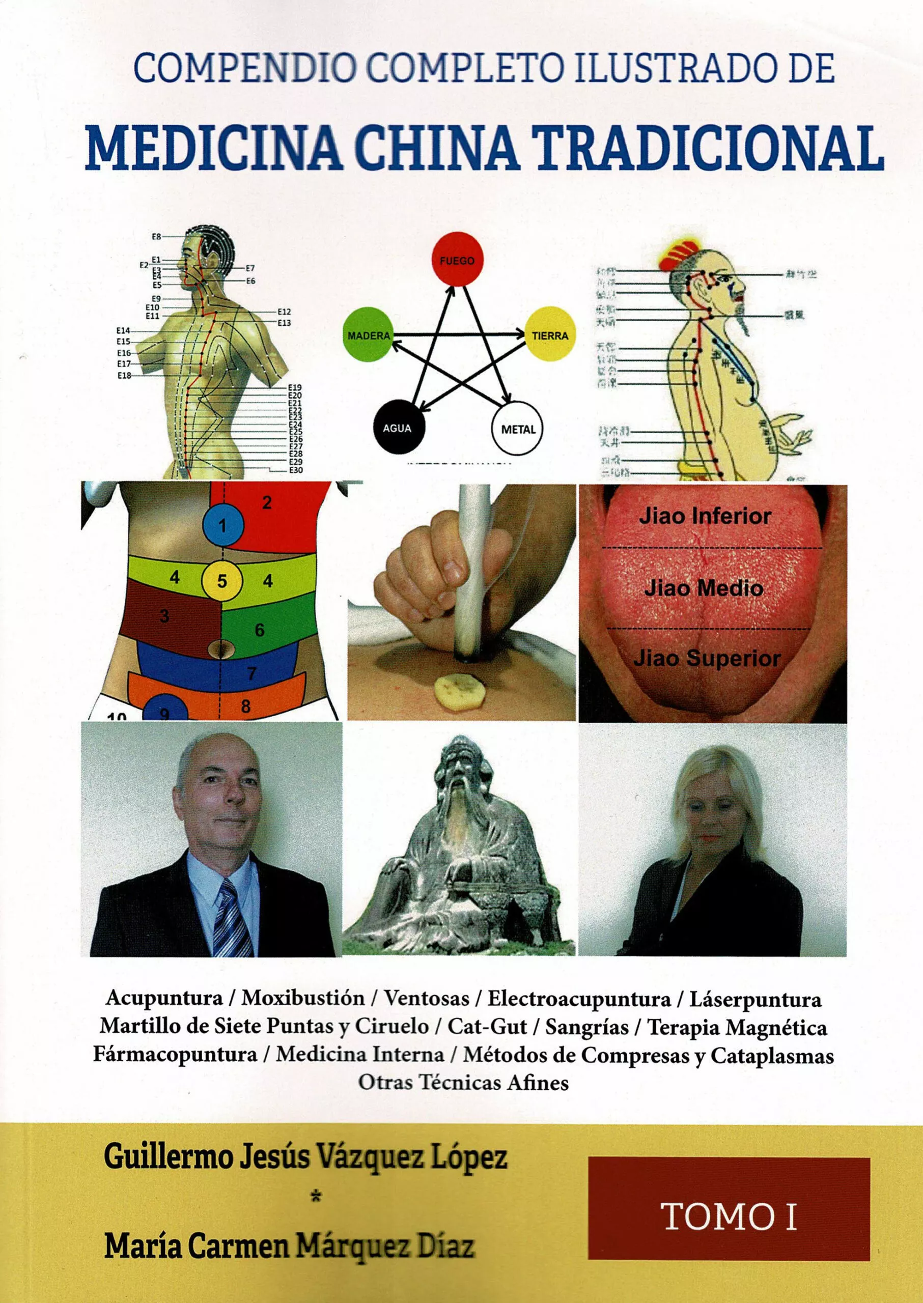 Portada del Libro Medicina China Tradicional (Compendio Completo Ilustrado) de Guillermo Jesus Vazquez Lopez - 9788417693879
