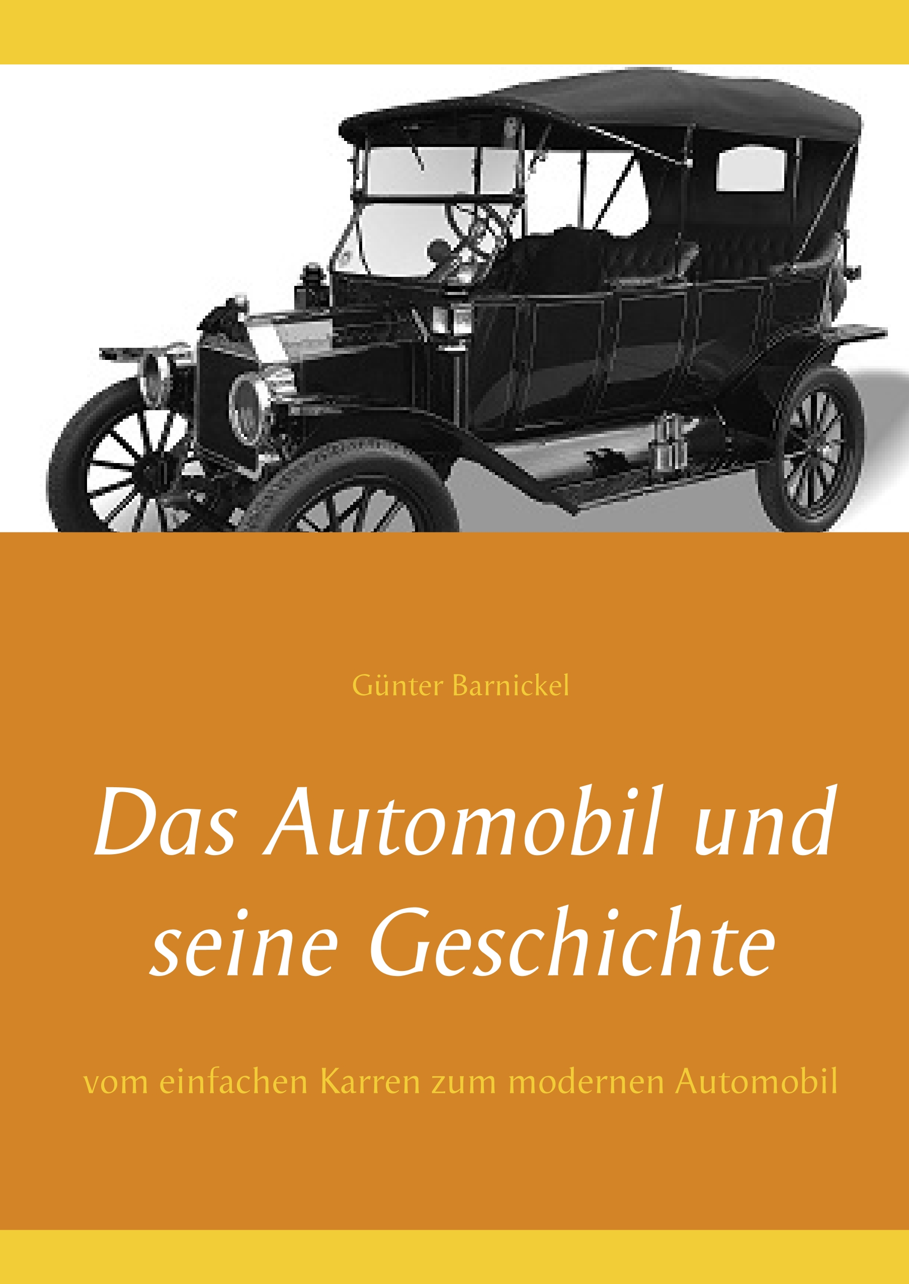 Portada del Libro Das Automobil Und Seine Geschichte de Gunter Barnickel - 9783750424838