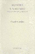 Portada del Libro Hombre Sin Mundo de Gunther Anders - 9788481918007