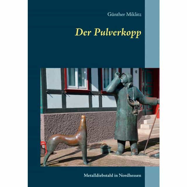 Portada del Libro Der Pulverkopp de Gunther Miklitz - 9783750452817