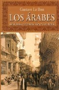 Portada del Libro Los Arabes : Historia Civilizacion Y Cultura de Gustave Le Bon - 9788496196872
