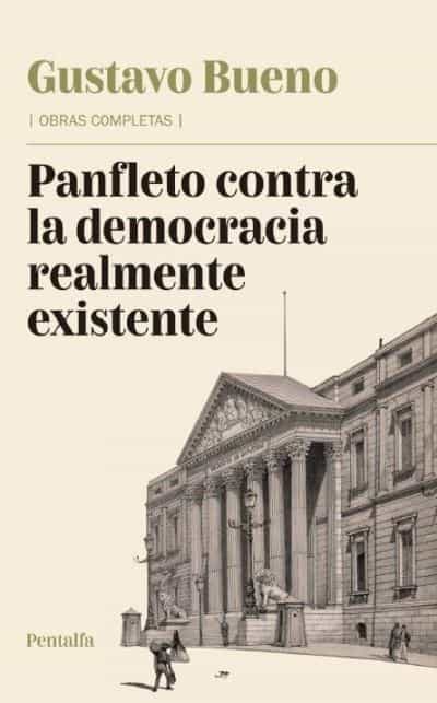 Portada del Libro Panfleto Contra La Democracia Realmente Existente de Gustavo Bueno - 9788478486182