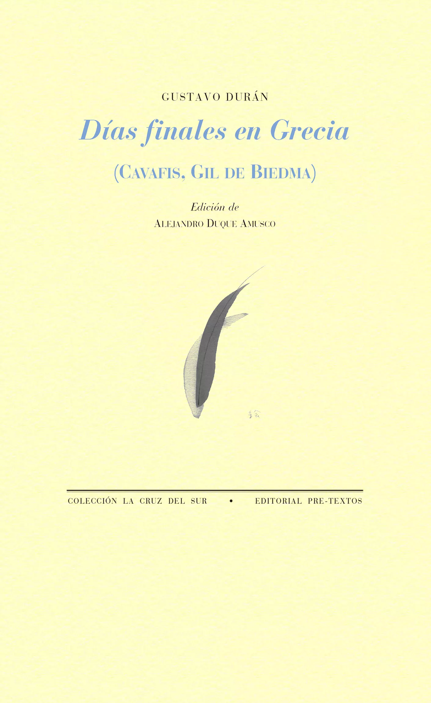 Portada del Libro Dias Finales En Grecia: Cavafis Gil De Biedma de Gustavo Duran - 9788417830953