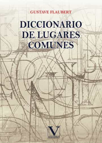 Portada del Libro Diccionario De Lugares Comunes de Gustavo Flaubert - 9788413371061