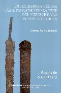 Portada del Libro Entre Iberos Y Celtas: Las Espadas De Tipo La Tene Del Noreste De La P de Gustavo Garcia Jimenez - 9788486547974