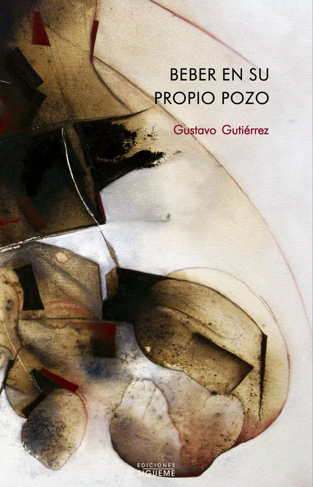 Portada del Libro Beber En Su Propio Pozo de Gustavo Gutierrez Merino - 9788430109425