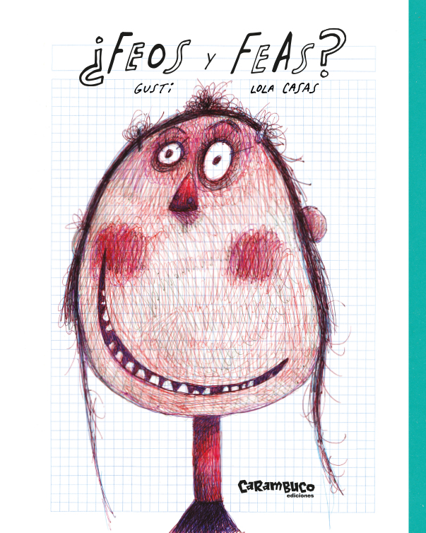 Portada del Libro ¿Feos Y Feas? de Gusti - 9788417766245