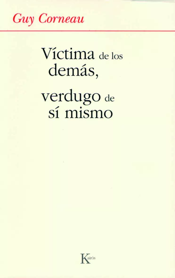 Portada del Libro Victima De Los Demas Verdugo De Si Mismo de Guy Corneau - 9788472456280