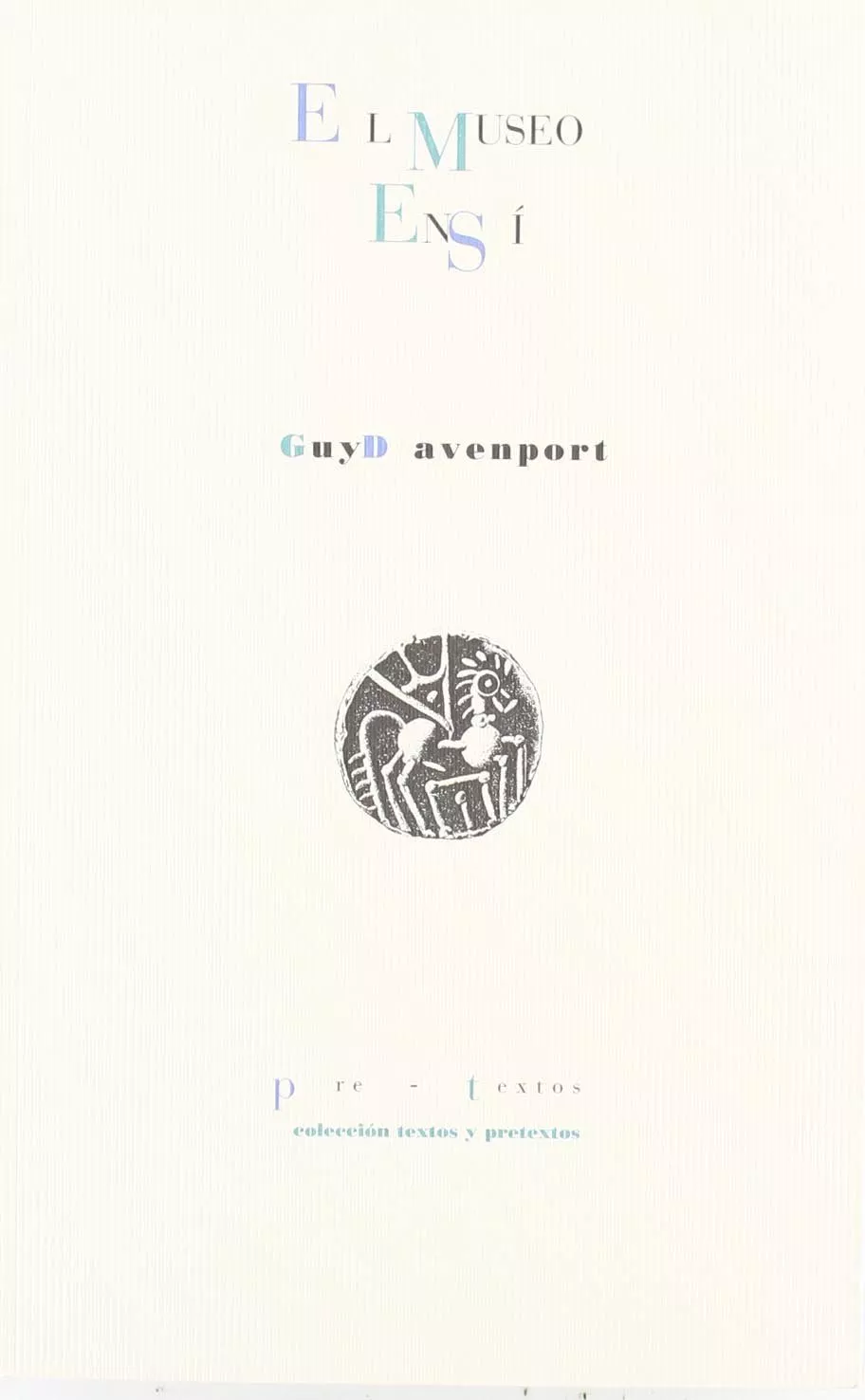 Portada del Libro El Museo En Si de Guy Davenport - 9788481917635