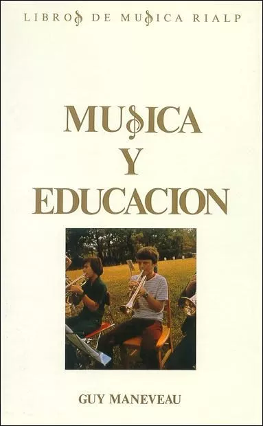 Portada del Libro Musica Y Educacion de Guy Maneveau - 9788432128431