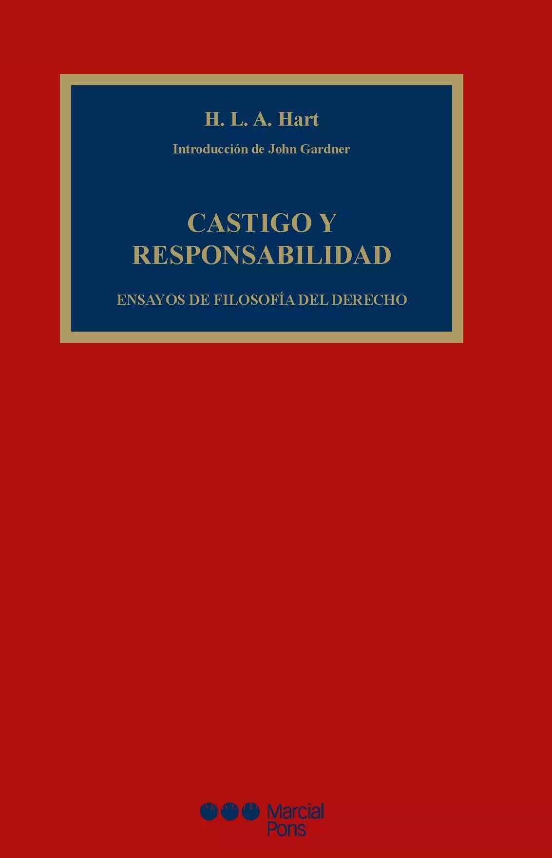 Portada del Libro Castigo Y Responsabilidad: Ensayos De Filosofia Del Derecho de H. L. A. Hart - 9788491232650