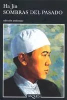 Portada del Libro Sombras Del Pasado de Ha Jin - 9788483103234