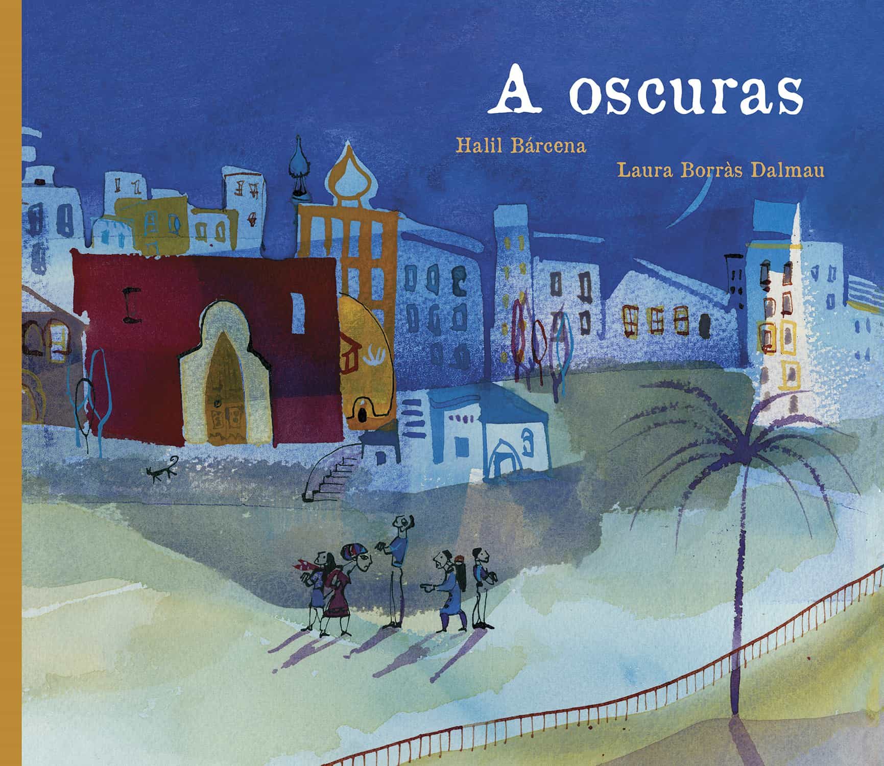 Portada del Libro A Oscuras de Halil Barcena - 9788417440619