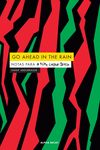 Portada del Libro Go Ahead In The Rain: Notas Para A Tribe Called Quest de Hanif Abdurraqib - 9788412073829