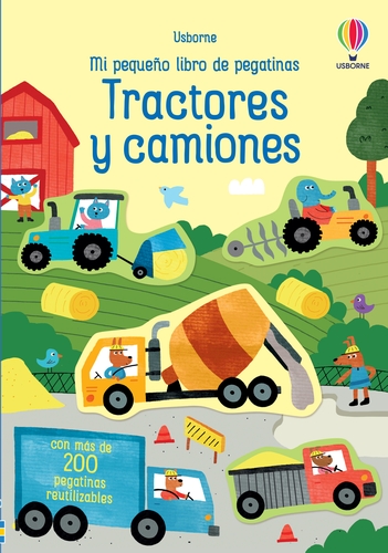 Portada del Libro Tractores Y Camiones. Mi Pequeño Libro De Pegatinas de Hannah Watson - 9781474975605