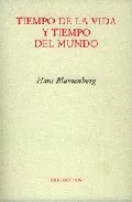 Portada del Libro Tiempo De La Vida Y Tiempo Del Mundo de Hans Blumenberg - 9788481917963