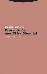 Portada del Libro Proyecto De Una Etica Mundial de Hans Kung - 9788481648744