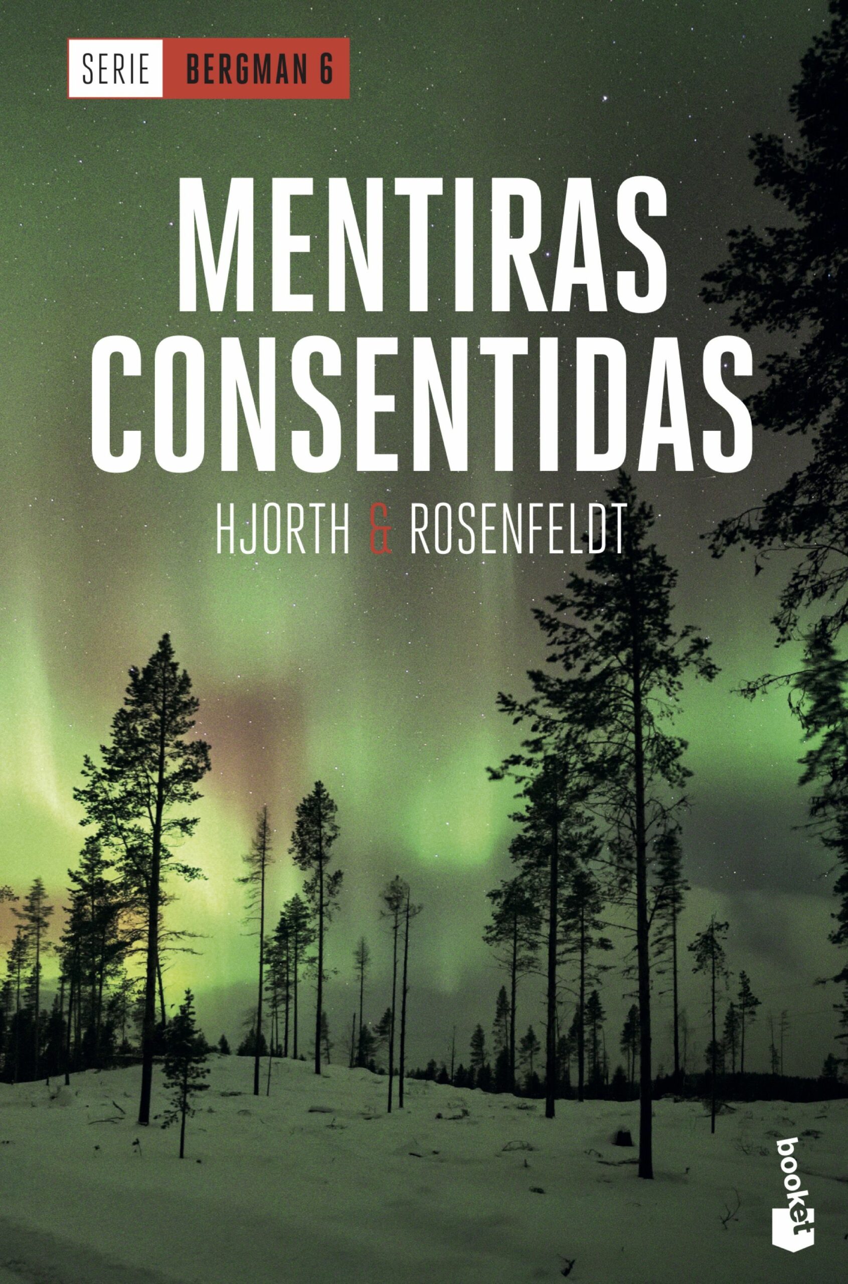 Portada del Libro Mentiras Consentidas (Serie Bergman 6) de Hans Rosenfeldt - 9788408230564