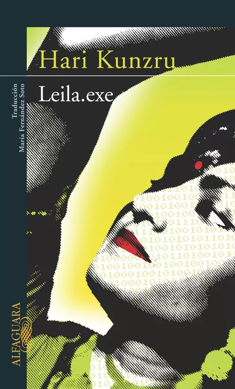 Portada del Libro Leila.Exe de Hari Kunzru - 9788420467603