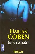 Portada del Libro Balle De Match de Harlan Coben - 9782266152679