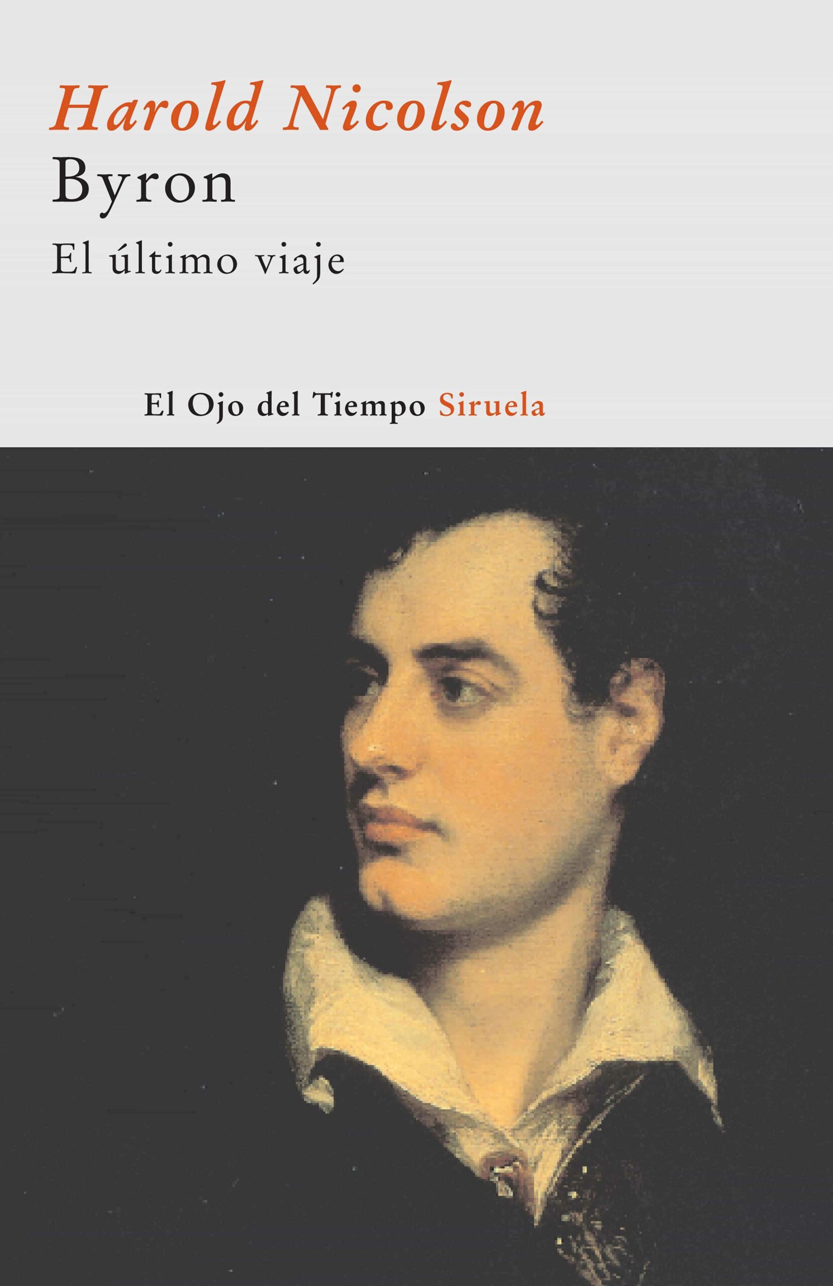 Portada del Libro Byron El Ultimo Viaje de Harold Nicolson - 9788498410938