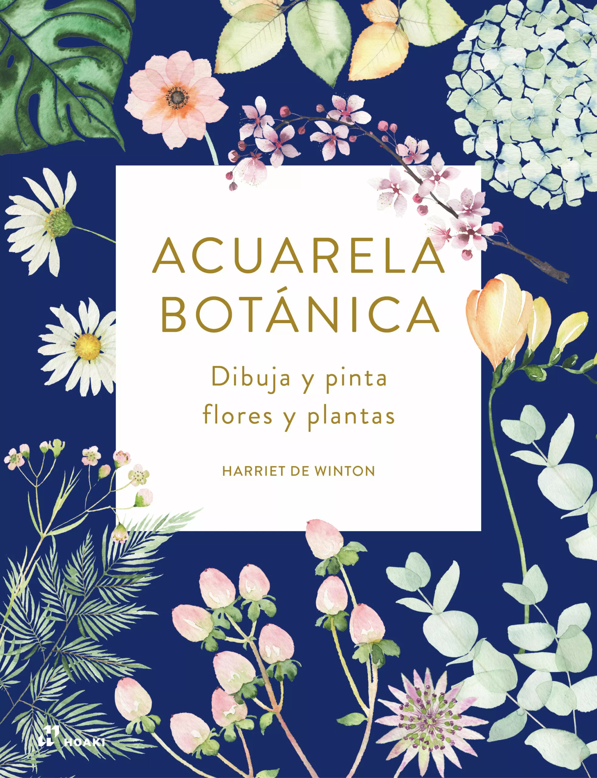 Portada del Libro Acuarela Botánica: Dibuja Y Pinta Flores Y Plantas de Harriet De Winton - 9788417656133