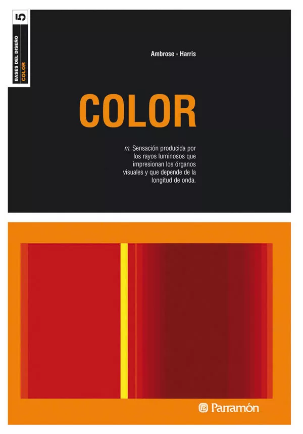 Portada del Libro Color: Bases Del Diseño. Sensacion Producida Por Los Rayos Lumino Sos de Harris Ambrose - 9788434228559