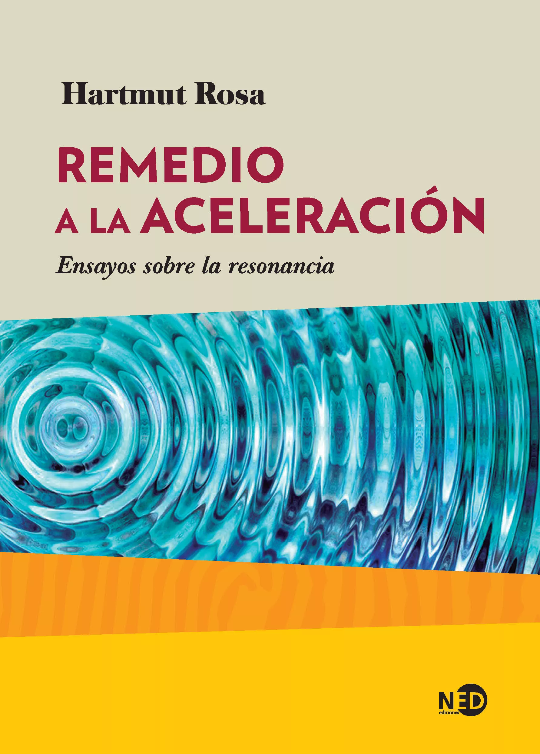 Portada del Libro Remedio A La Aceleracion: Ensayos Sobre La Resonancia de Hartmut Rosa - 9788416737703