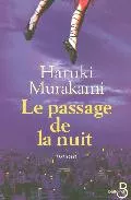 Portada del Libro Le Passage De La Nuit de Haruki Murakami - 9782714442147