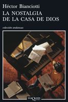 Portada del Libro La Nostalgia De La Casa De Dios de Hector Bianciotti - 9788483830031