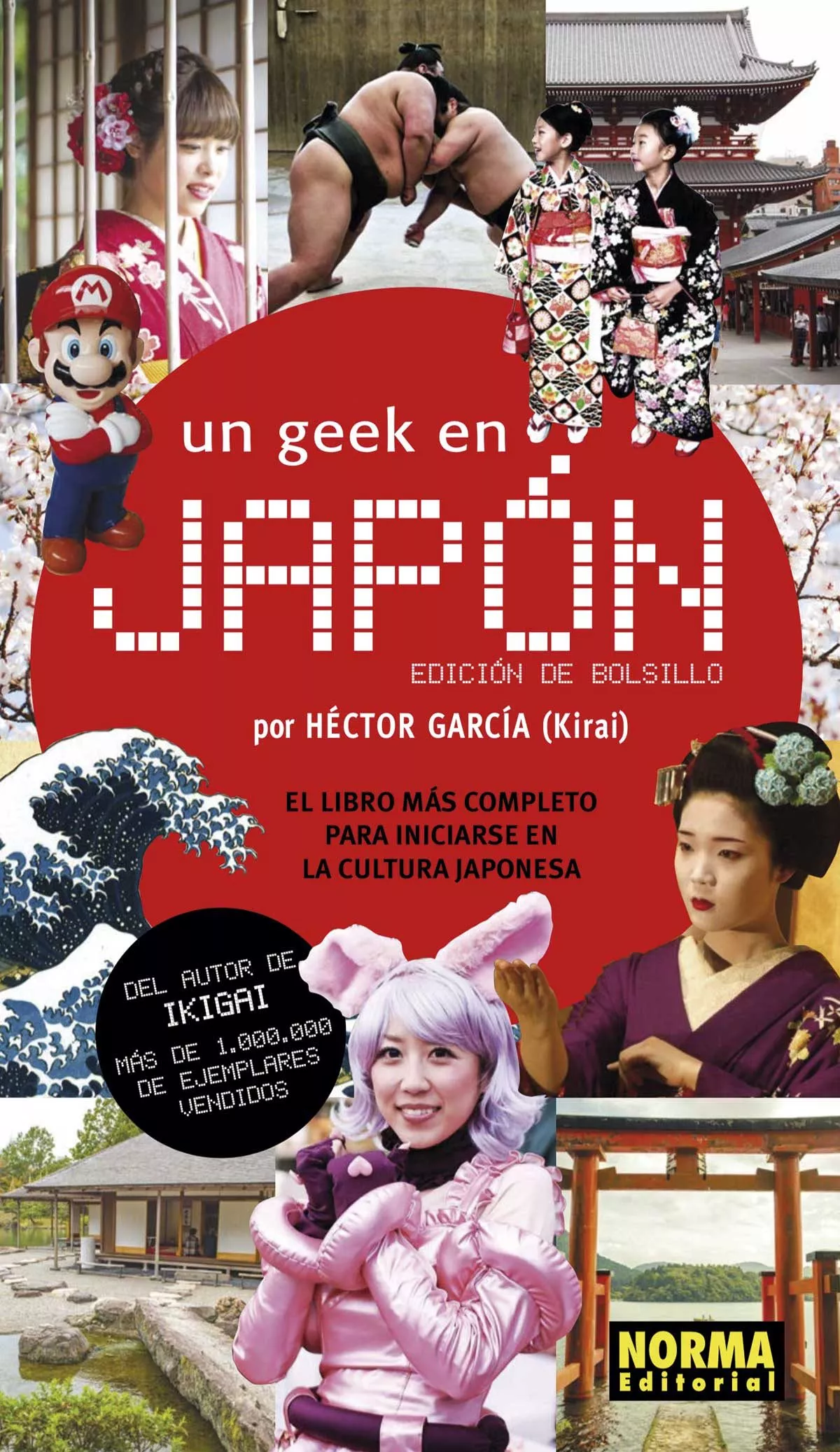 Portada del Libro Un Geek En Japon (Ed. Bolsillo) de Hector Garcia - 9788467939552
