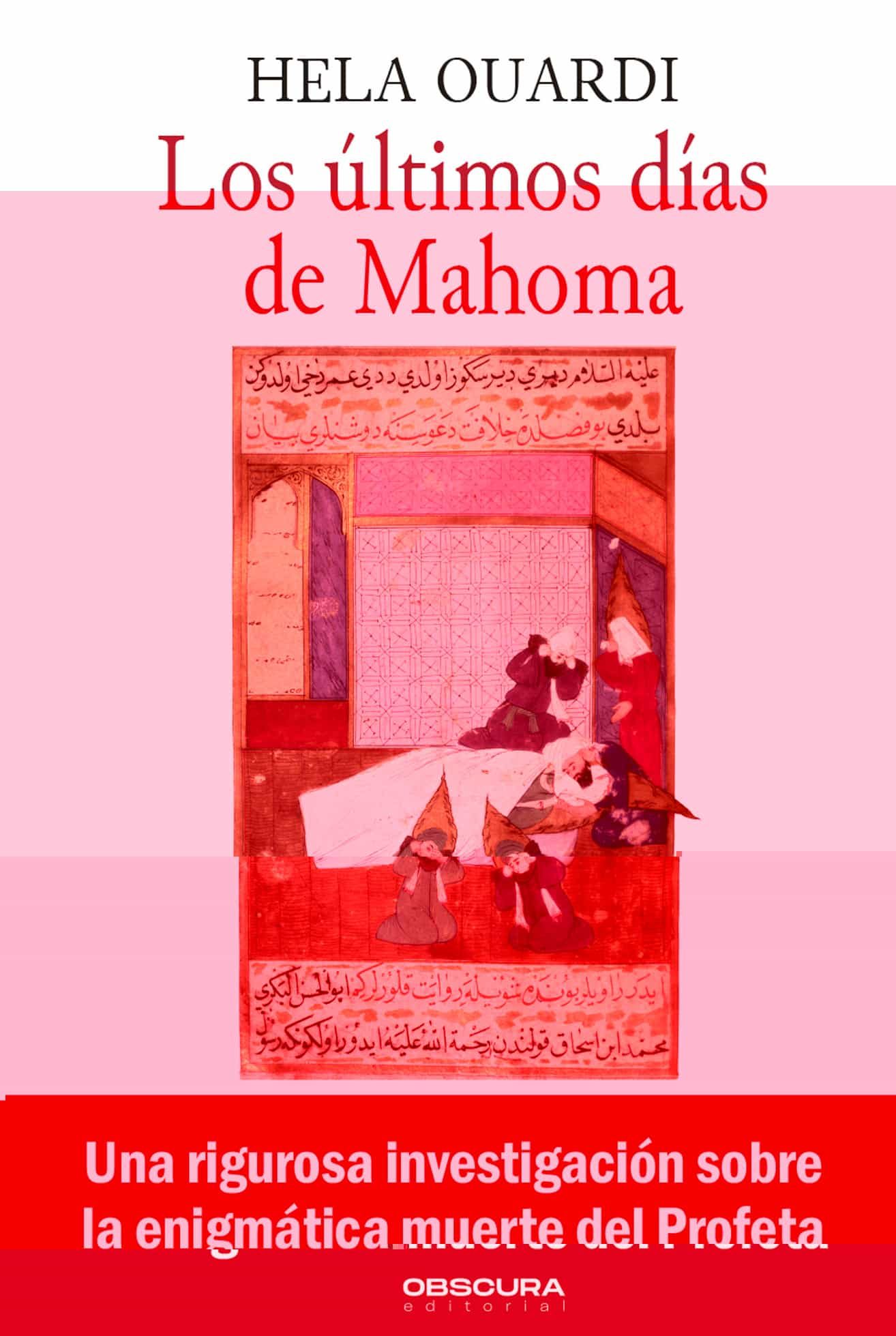 Portada del Libro Los Últimos Días De Mahoma de Hela Ouardi - 9788412165449