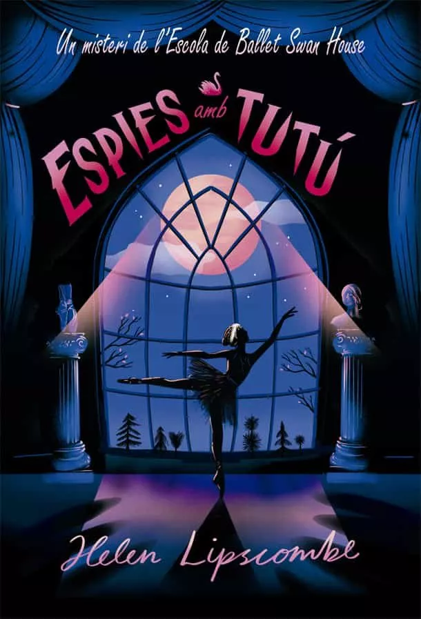 Portada del Libro Espies Amb Tutú de Helen Lipscombe - 9788424666170